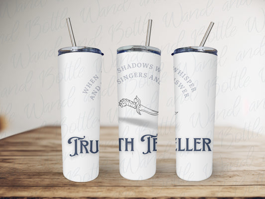 Truth Teller officially Licensed 20 oz tumbler